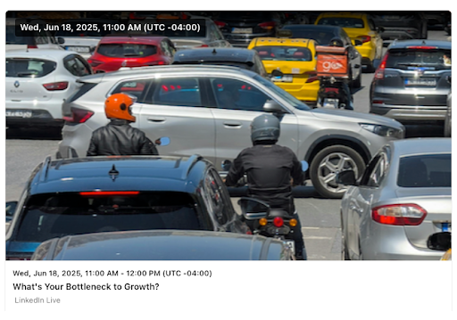 LinkedIn Live: What’s Your Bottleneck to Growth?, Orly Zeewy